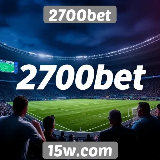 2700bet analisa tendências de apostas em esportes